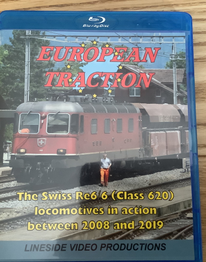 European Traction, The Swiss Re6/6 locomotives in action between 2008 and 2019  Lineside Video Productions Blue Ray DVD